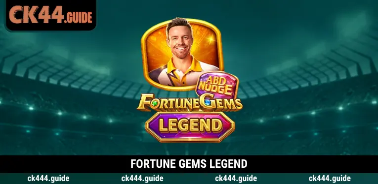 Fortune Gems Legend at CK444 – Gameplay Guide and ABD NUDGE Features 3 Fortune Gems Legend