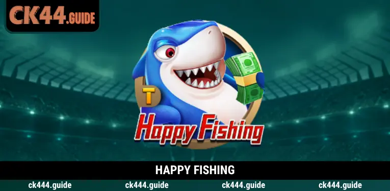 Happy Fishing at CK444 – Hunt Mega Octopus for Up to 950x Rewards 1 Happy Fishing