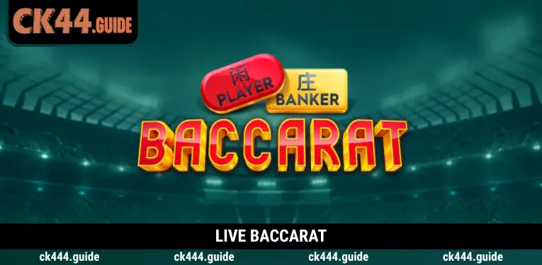 Live Baccarat at CK444 – Master the Rules, Scoring and Betting 2 Live Baccarat