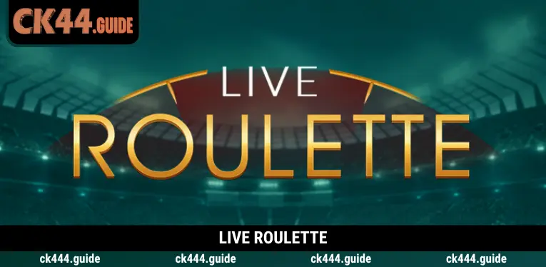 Live Roulette at CK444 – Complete Guide to Rules and Betting Options 4 Live Roulette