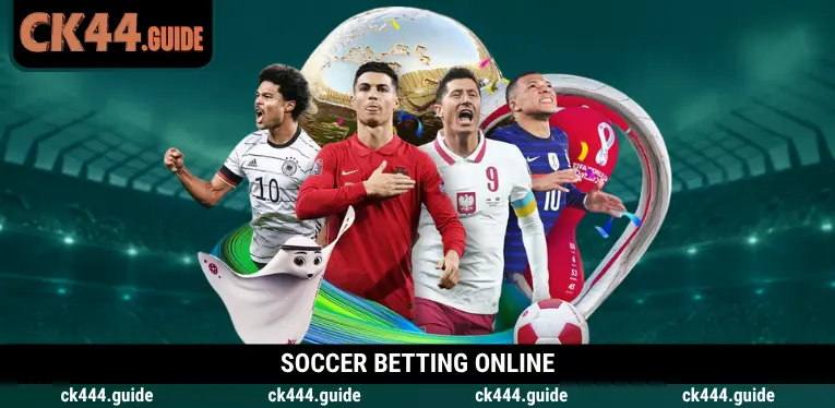 Soccer Betting Online at CK444 – Follow Every Football Moment 3 Soccer Betting Online